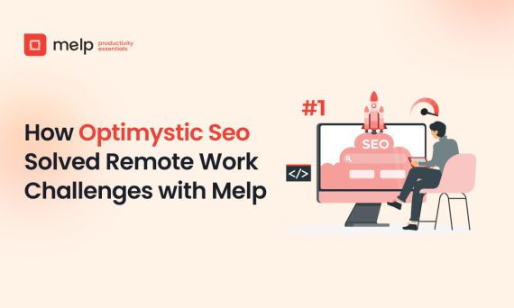 Case study on solving remote work challenges with Melp, featuring SEO dashboard and rocket icon