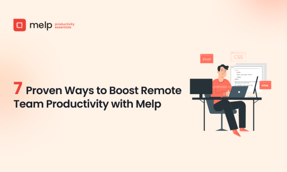 7 proven ways to boost remote team productivity with Melp banner featuring a developer at a desk