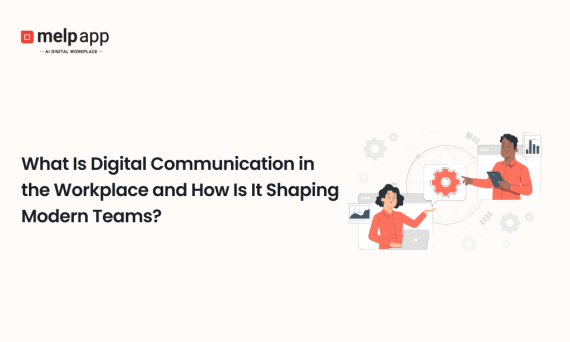 Team collaborating digitally using Melp platform for better workplace communication