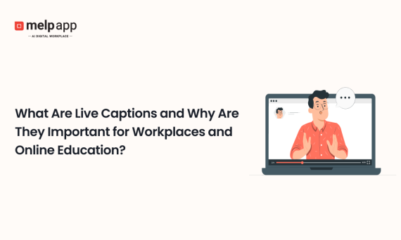 Employees using Melp AI digital workplace with live captions for better communication