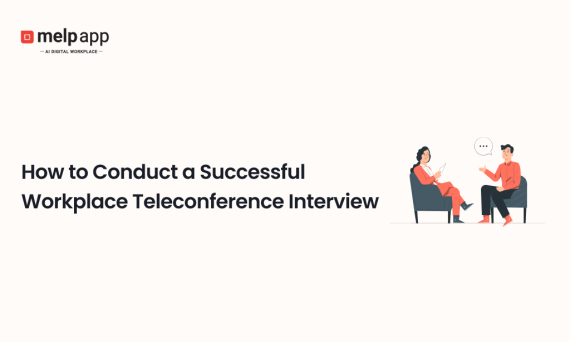 HR manager conducting successful teleconference interview using Melp digital workplace