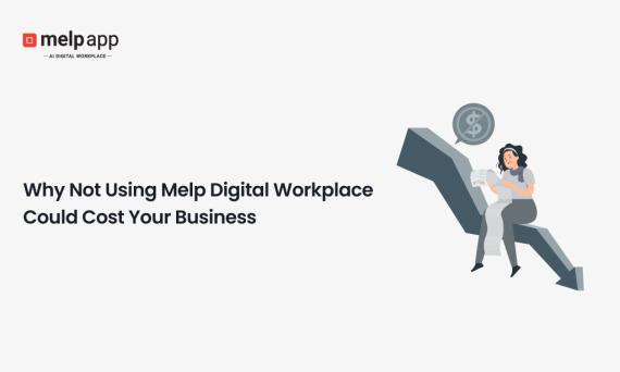 Business professional facing challenges from not using Melp digital workplace platform