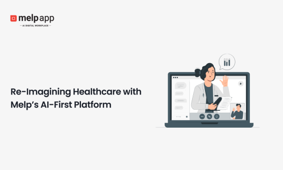 Doctor using Melp AI-first digital workplace platform for efficient healthcare collaboration