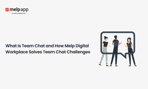 Team chatting online with Melp AI digital workplace to solve communication issues